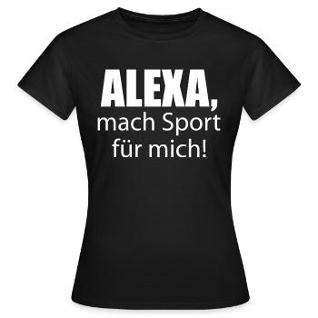 Alexa mach sport für mich - Frauen T-Shirt - Schwarz - Vorne - AI Model Female 172 dark (172cm)