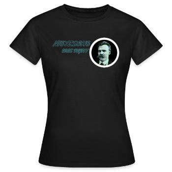 Nietzsche hatte Recht! - Frauen T-Shirt - Schwarz - Vorne - AI Model Female 172 dark (172cm)