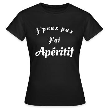T-shirt drôle J'peux pas j'ai Apéritif - T-shirt Femme - noir - Devant - AI Model Female 172 dark (172cm)