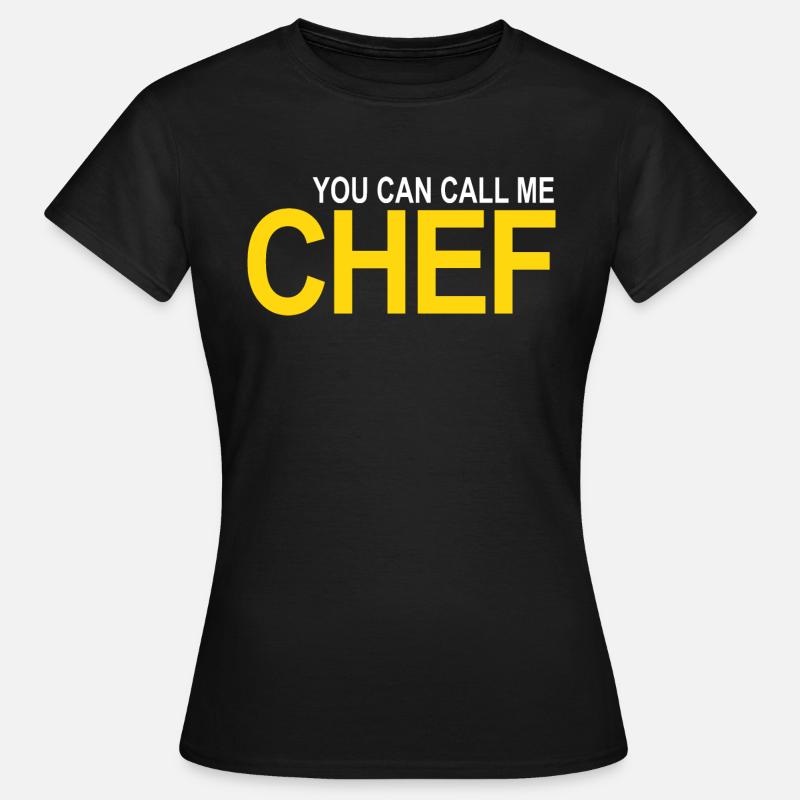 Call me Chef - Women's T-Shirt - black