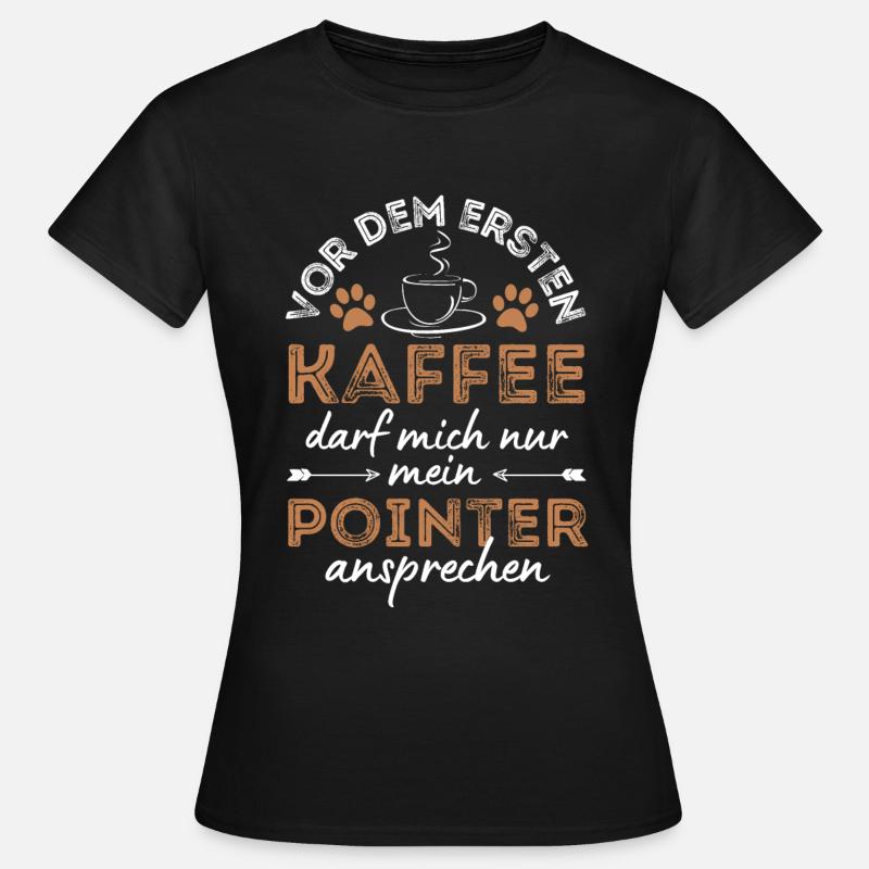 Deutsch Pointer Coffee Dog Cafe - Women's T-Shirt - black