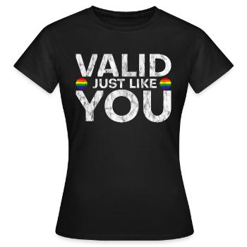 Valid Just Like You 3 - Frauen T-Shirt - Schwarz - Vorne - AI Model Female 172 dark (172cm)