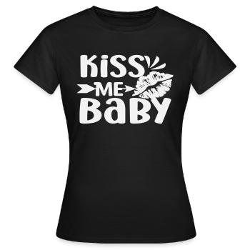 Kiss Me Baby - Frauen T-Shirt - Schwarz - Vorne - AI Model Female 172 dark (172cm)