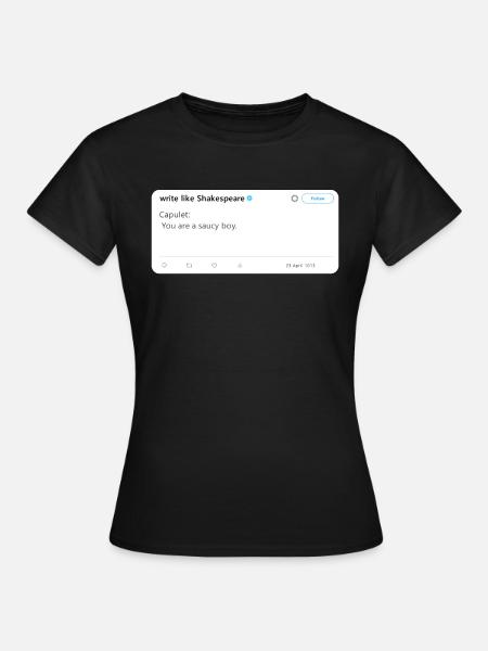 Funny Shakespeare Tweet - Frauen T-Shirt - Schwarz