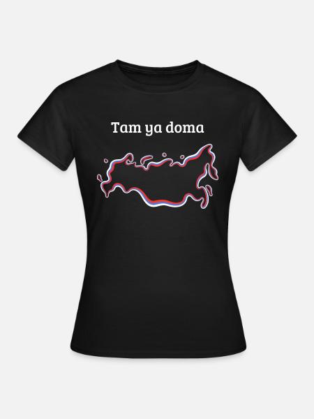 Tam ya doma Russland - Frauen T-Shirt - Schwarz