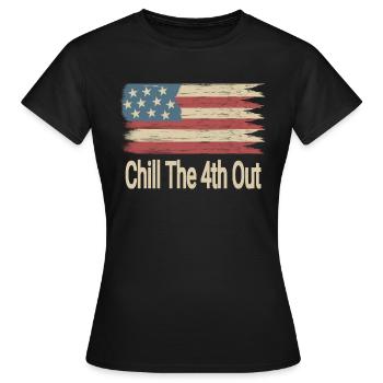 Chill The 4th Out - T-shirt Femme - noir - Devant - AI Model Female 172 dark (172cm)