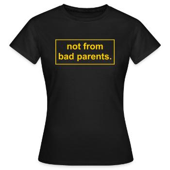 pas de mauvais parents - T-shirt Femme - noir - Devant - AI Model Female 172 dark (172cm)