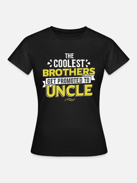 COOLEST BROTHERS GET UNCLE PROMU - T-shirt Femme - noir