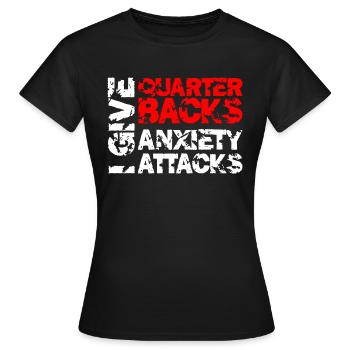 I Give Quarterbacks Anxiety Attacks, Football - T-shirt Femme - noir - Devant - AI Model Female 172 dark (172cm)