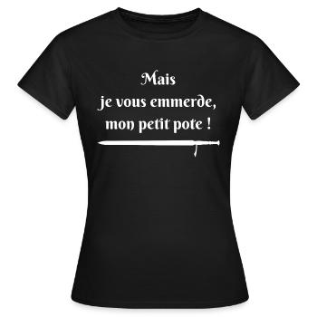 Mais je vous emmerde (blanc) - T-shirt Femme - noir - Devant - AI Model Female 172 dark (172cm)