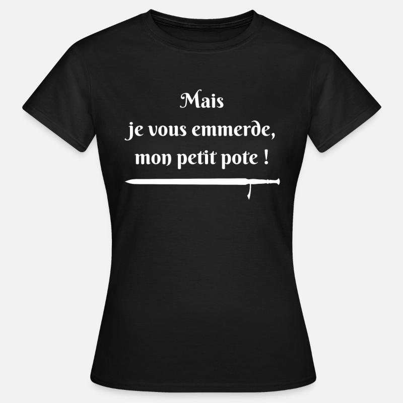 Mais je vous emmerde (blanc) - T-shirt Femme - noir