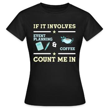 Event Manager Event Event Manager - Women's T-Shirt - black - Front - AI Model Female 172 dark (172cm)