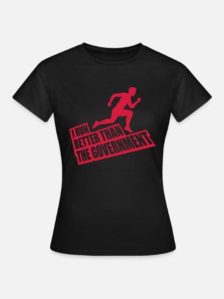 run better than government - Frauen T-Shirt - Schwarz