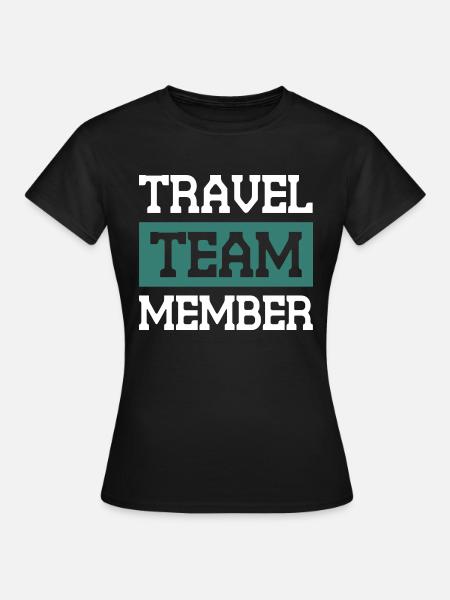 Travel Team - Frauen T-Shirt - Schwarz