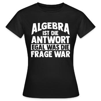 Mathematik Mathe Rechnen Algebra - Frauen T-Shirt - Schwarz - Vorne - AI Model Female 172 dark (172cm)