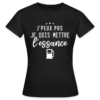 J'Peux Pas Je Dois Mettre L'Essence | Humour - T-shirt Femme - noir - Devant - AI Model Female 172 dark (172cm)