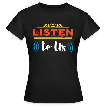ÉCOUTEZ-NOUS - T-shirt Femme - noir - Devant - AI Model Female 172 dark (172cm)