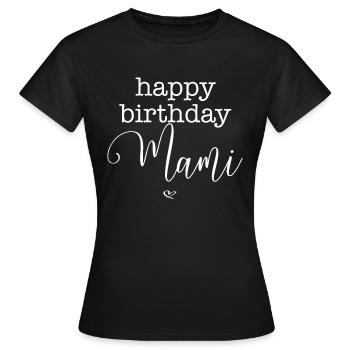 happy birthday Mamie - T-shirt Femme - noir - Devant - AI Model Female 172 dark (172cm)