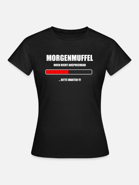 Morgenmuffel Loading - Frauen T-Shirt - Schwarz