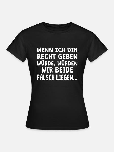 Lustiger Spruch - Frauen T-Shirt - Schwarz