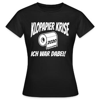 Klopapierkrise 2020 ich war dabei - Frauen T-Shirt - Schwarz - Vorne - AI Model Female 172 dark (172cm)