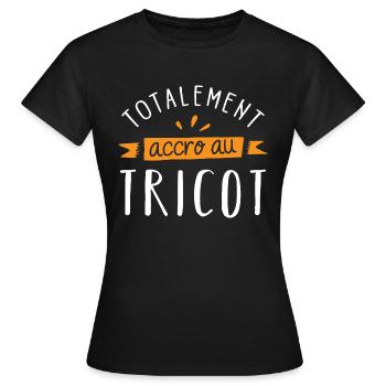 accro au tricot Cadeau humour personnalisé - T-shirt Femme - noir - Devant - AI Model Female 172 dark (172cm)