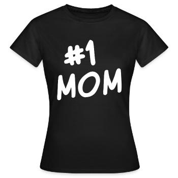 Best 1 mom ever - Women's T-Shirt - black - Front - AI Model Female 172 dark (172cm)