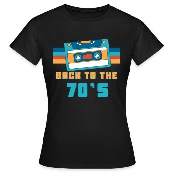 Kassette Back To 70's Geschenk 70er Jahre Party - Frauen T-Shirt - Schwarz - Vorne - AI Model Female 172 dark (172cm)