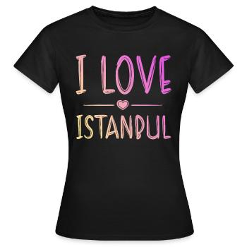 I Love Istanbul - Frauen T-Shirt - Schwarz - Vorne - AI Model Female 172 dark (172cm)