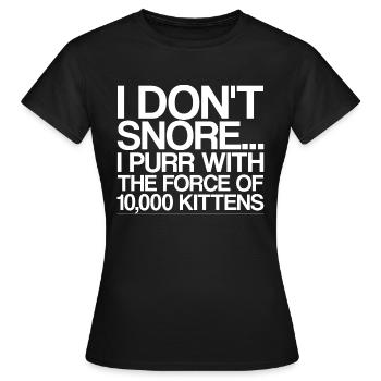 I Purr With The Force Of 10,000 Kittens 4 - Frauen T-Shirt - Schwarz - Vorne - AI Model Female 172 dark (172cm)