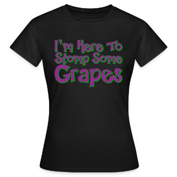 I'm Here To Stomp Some Grapes - Frauen T-Shirt - Schwarz - Vorne - AI Model Female 172 dark (172cm)