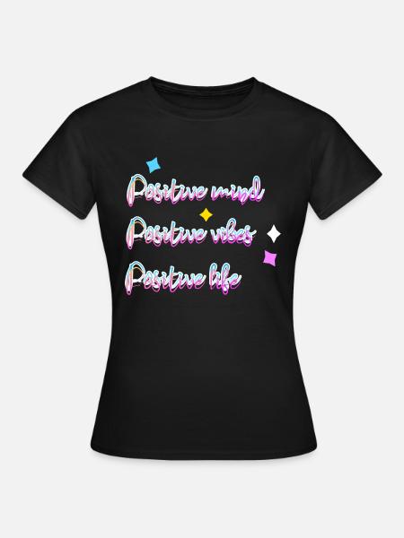Positiv - Frauen T-Shirt - Schwarz