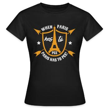 WENN PARIS GEBÜHREN ERHEBEN MUSS, MUSS PARIS PINKELN - Frauen T-Shirt - Schwarz - Vorne - AI Model Female 172 dark (172cm)