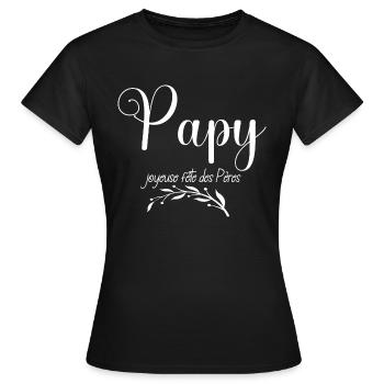 Papy joyeuse fête des Pères - T-shirt Femme - noir - Devant - AI Model Female 172 dark (172cm)
