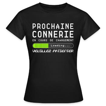 Prochaine Connerie En Cours - T-shirt Femme - noir - Devant - AI Model Female 172 dark (172cm)