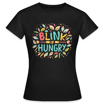 Clignez des yeux si vous avez faim - T-shirt Femme - noir - Devant - AI Model Female 172 dark (172cm)