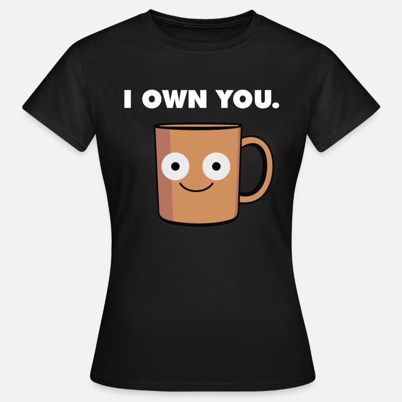Funny Coffee Design - Women's T-Shirt - black