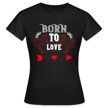 Né pour aimer - T-shirt Femme - noir - Devant - AI Model Female 172 dark (172cm)