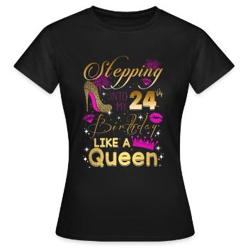 J’entre dans mes 24 ans comme une reine - T-shirt Femme - noir - Devant - AI Model Female 172 dark (172cm)