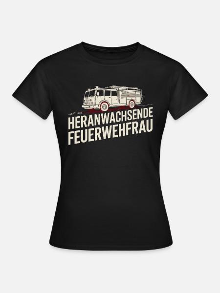 Heranwachsende Feuerwehrfrau – Geschenkidee - Frauen T-Shirt - Schwarz