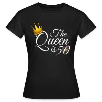 The Queen is 50, 50 Birthday Women, 50 Year Old - Women's T-Shirt - black - Front - AI Model Female 172 dark (172cm)
