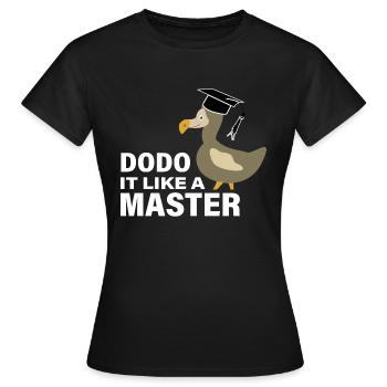 Dodo it like a Master Abschluss Universität - Frauen T-Shirt - Schwarz - Vorne - AI Model Female 172 dark (172cm)