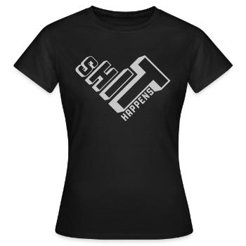 Shit happens fate motto - Women's T-Shirt - black - Front - AI Model Female 172 dark (172cm)