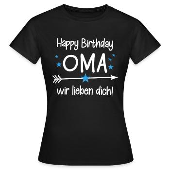Happy Birthday Oma / Oma Geburtstag - Frauen T-Shirt - Schwarz - Vorne - AI Model Female 172 dark (172cm)