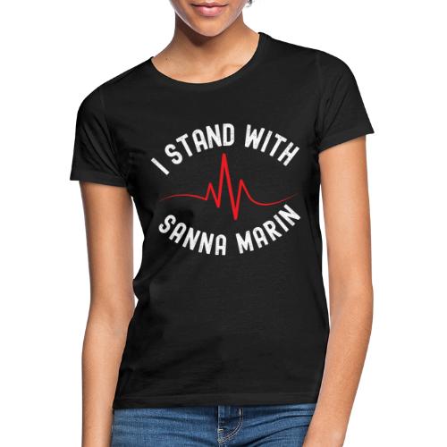 Minä tuen Sanna Marinia - Naisten t-paita