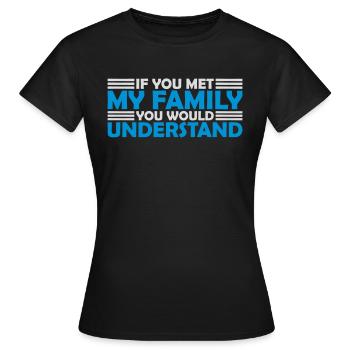 you would understand quote - Women's T-Shirt - black - Front - AI Model Female 172 dark (172cm)