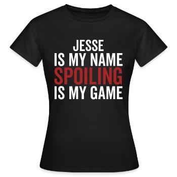 Jesse ist mein Name Spoiling ist mein Spiel - Frauen T-Shirt - Schwarz - Vorne - AI Model Female 172 dark (172cm)