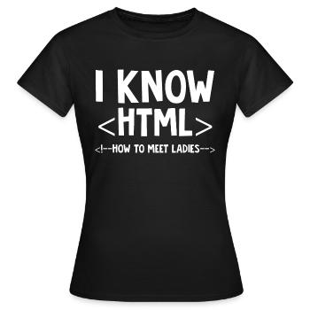 Je sais html ne pas rencontrer les dames - T-shirt Femme - noir - Devant - AI Model Female 172 dark (172cm)