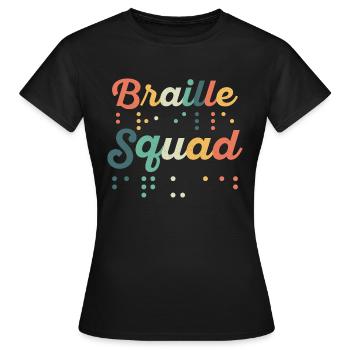Braille Squad Braille Dots Impaired Blindness - Frauen T-Shirt - Schwarz - Vorne - AI Model Female 172 dark (172cm)