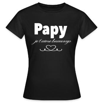 Papy je t aime beaucoup - T-shirt Femme - noir - Devant - AI Model Female 172 dark (172cm)